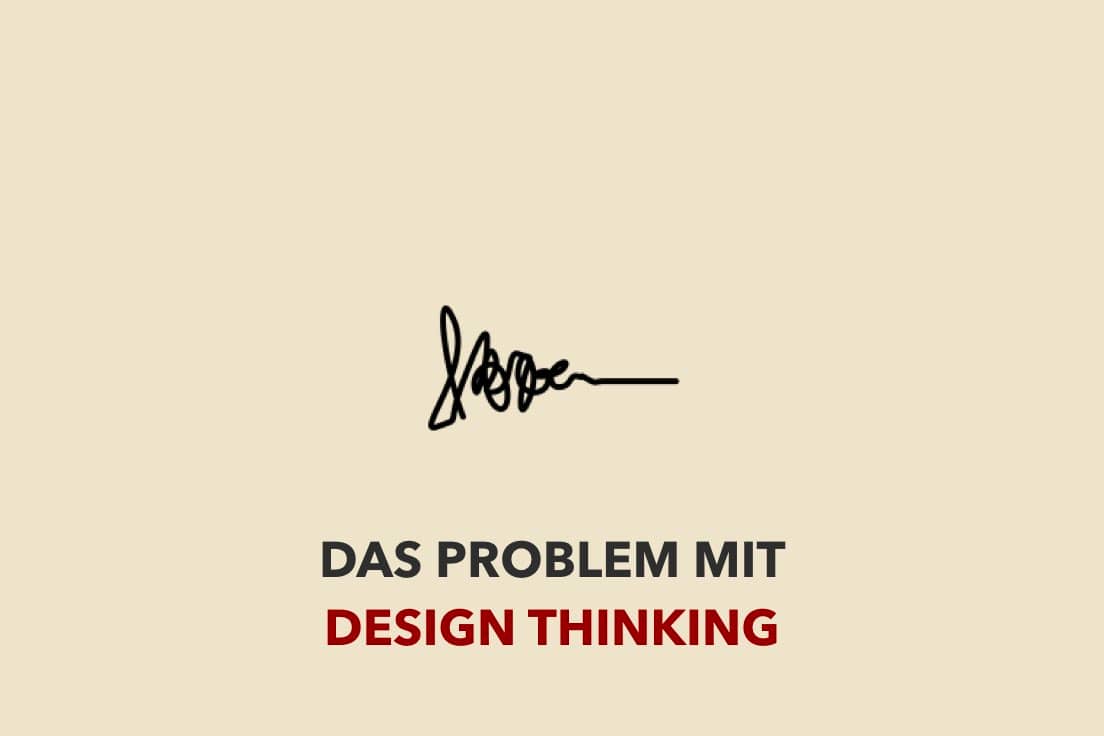 Das Design Thinking Problem