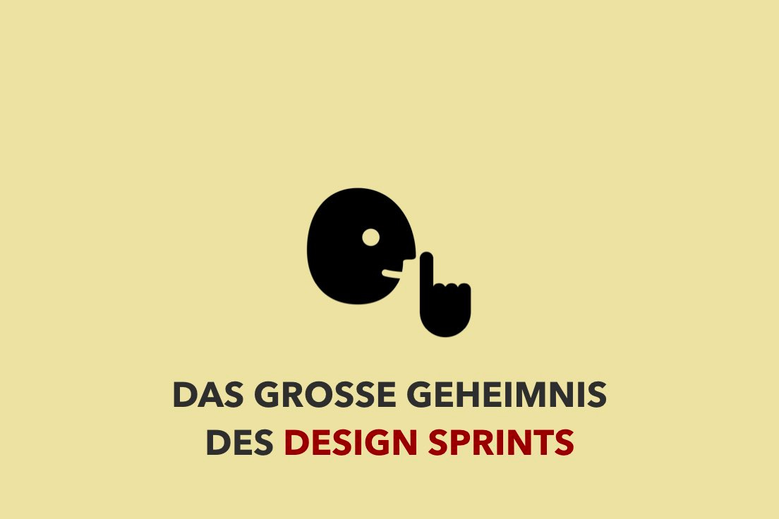 Design Sprint Geheimnis